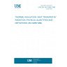 UNE EN ISO 9288:1996 THERMAL INSULATION. HEAT TRANSFER BY RADIATION. PHYSICAL QUANTITIES AND DEFINITIONS (ISO 9288:1989).