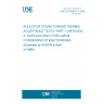 UNE EN 60953-1:1995 RULES FOR STEAM TURBINE THERMAL ACCEPTANCE TESTS. PART 1: METHODS A. HIGH ACCURACY FOR LARGE CONDENSING STEAM TURBINES. (Endorsed by AENOR in April of 1996.)