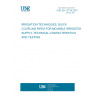 UNE EN 12734:2001 IRRIGATION TECHNIQUES. QUICK COUPLING PIPES FOR MOVABLE IRRIGATION SUPPLY. TECHNICAL CHARACTERISTICS AND TESTING