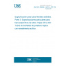 UNE EN 60684-3-420 A 422:2003 Flexible insulating sleeving -- Part 3: Specification for individual types of sleeving -- Sheets 420 to 422: Polyethylene terephthalate textile sleeving with acrylic based coating