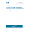 UNE EN ISO 3452-5:2009 Non-destructive testing - Penetrant testing - Part 5: Penetrant testing at temperatures higher than 50 degrees C (ISO 3452-5:2008)