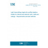 UNE EN 1013:2013+A1:2015 Light transmitting single skin profiled plastics sheets for internal and external roofs, walls and ceilings - Requirements and test methods