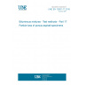 UNE EN 12697-17:2018 Bituminous mixtures - Test methods - Part 17: Particle loss of porous asphalt specimens