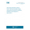 UNE EN IEC 61400-6:2020 Wind energy generation systems - Part 6: Tower and foundation design requirements (Endorsed by Asociación Española de Normalización in April of 2021.)