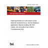 BS 9522 N0001:1982 Detail specification for multi-contact circular electrical connectors for d.c. and low frequency applications. Bayonet coupling with front release, rear removable crimp contacts. Full assessment level