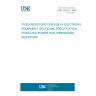 UNE 20545-2:1985 FIXED RESISTORS FOR USE IN ELECTRONIC EQUIPMENT. SECTIONAL SPECIFICATION: FIXED LOW-POWER NON-WIREWOUND RESISTORS