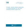UNE EN ISO 16072:2011 Soil quality - Laboratory methods for determination of microbial soil respiration (ISO 16072:2002) (Endorsed by AENOR in August of 2011.)