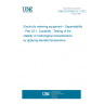 UNE EN 62059-32-1:2012 Electricity metering equipment - Dependability - Part 32-1: Durability - Testing of the stability of metrological characteristics by applying elevated temperature