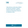 UNE EN 60811-604:2012 Electric and optical fibre cables - Test methods for non-metallic materials - Part 604: Physical tests - Measurement of absence of corrosive components in filling compounds