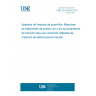 UNE EN 62826:2015 Surface cleaning appliances - Floor treatment machines with or without traction drive, for commercial use - Methods of measuring the performance