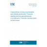 UNE 92180:2017 Minimum advisable characteristics for different applications. Thermal insulation products for buildings. Factory made mineral wool products.