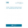 UNE EN ISO 21850-1:2020 Dentistry - Materials for dental instruments - Part 1: Stainless steel (ISO 21850-1:2020)
