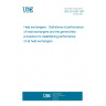 UNE EN 305:1997 Heat exchangers - Definitions of performance of heat exchangers and the general test procedure for establishing performance of all heat exchangers