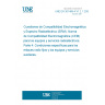 UNE EN 301489-4 V1.2.1:2002 Electromagnetic compatibility and Radio spectrum Matters (ERM); ElectroMagnetic Compatibility (EMC) standar for radio equipment and services. Part 4: Specific conditions for fixed radio links and ancillary equipment and services.