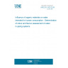 UNE EN 1420:2016 Influence of organic materials on water intended for human consumption - Determination of odour and flavour assessment of water in piping systems