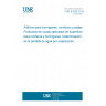 UNE 83299:2019 Admixtures for concretes, mortars and grouts. Curing compounds applied to surfaces for mortars and concretes. Determination of loss of water by evaporation.