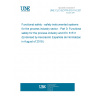 UNE CLC IEC/TR 61511-0:2019 Functional safety - safety instrumented systems for the process industry sector - Part 0: Functional safety for the process industry and IEC 61511 (Endorsed by Asociación Española de Normalización in August of 2019.)