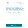 UNE EN IEC 61010-2-011:2021/A11:2021 Safety requirements for electrical equipment for measurement, control, and laboratory use - Part 2-011: Particular requirements for refrigerating equipment (Endorsed by Asociación Española de Normalización in December of 2021.)