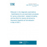 UNE CEN/TS 17742:2022 Molecular in vitro diagnostic examinations - Specifications for pre-examination processes for venous whole blood - Isolated circulating cell free RNA from plasma (Endorsed by Asociación Española de Normalización in May of 2022.)