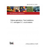 BS EN 50123-2:2003 Railway applications. Fixed installations. D.C. switchgear D.C. circuit breakers