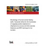 BS EN ISO 6888-3:2003 Microbiology of food and animal feeding stuffs. Horizontal method for the enumeration of coagulase-positive staphylococci (Staphylococcus aureus and other species) Detections and MPN technique for low numbers