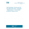 UNE EN 140401-804:2011/A1:2013 Detail Specification: Fixed low power film high stability SMD resistors - Rectangular - Stability classes 0,1; 0,25 (Endorsed by AENOR in January of 2014.)