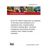 23/30439301 DC BS EN ISO 19650-6 Organization and digitization of information about buildings and civil engineering works, including building information modelling (BIM) - Information management using building information modelling. Part 6: Health and safety information
