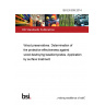 BS EN 839:2014 Wood preservatives. Determination of the protective effectiveness against wood destroying basidiomycetes. Application by surface treatment