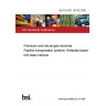 BS EN ISO 16708:2006 Petroleum and natural gas industries. Pipeline transportation systems. Reliability-based limit state methods