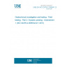 UNE EN ISO 22476-2:2008/A1:2014 Geotechnical investigation and testing - Field testing - Part 2: Dynamic probing - Amendment 1 (ISO 22476-2:2005/Amd 1:2011)