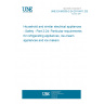 UNE EN 60335-2-24:2011/A11:2021 Household and similar electrical appliances - Safety - Part 2-24: Particular requirements for refrigerating appliances, ice-cream appliances and ice makers