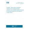 UNE CEN/TS 17743:2022 Foodstuff - Determination of pesticide residues by ethyl acetate extraction using GC- and LC-MS/MS (SweEt) (Endorsed by Asociación Española de Normalización in May of 2022.)