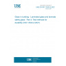 UNE EN ISO 12543-4:2022 Glass in building - Laminated glass and laminated safety glass - Part 4: Test methods for durability (ISO 12543-4:2021)