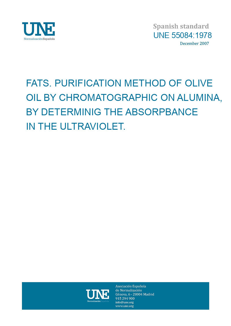 UNE 550841978 FATS. PURIFICATION METHOD OF OLIVE OIL BY CHROMATOGRAPHIC ON ALUMINA, BY