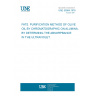 UNE 55084:1978 FATS. PURIFICATION METHOD OF OLIVE OIL BY CHROMATOGRAPHIC ON ALUMINA, BY DETERMINIG THE ABSORPBANCE IN THE ULTRAVIOLET.