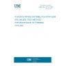 UNE EN 12119:1997 PLASTICS PIPING SYSTEMS. POLYETHYLENE (PE) VALVES. TEST METHOD FOR RESISTANCE TO THERMAL CYCLING.