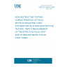 UNE EN 12543-5:2000 Non-destructive testing - Characteristics of focal spots in industrial X-ray systems for use in non-destructive testing - Part 5: Measurement of the effective focal spot size of mini and micro focus X-ray tubes