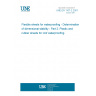 UNE EN 1107-2:2001 Flexible sheets for waterproofing - Determination of dimensional stability - Part 2: Plastic and rubber sheets for roof waterproofing.