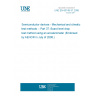 UNE EN 60749-37:2008 Semiconductor devices - Mechanical and climatic test methods -- Part 37: Board level drop test method using an accelerometer (Endorsed by AENOR in July of 2008.)