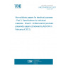 UNE EN 60819-3-3:2011 Non-cellulosic papers for electrical purposes - Part 3: Specifications for individual materials - Sheet 3: Unfilled aramid (aromatic polyamide) papers (Endorsed by AENOR in February of 2012.)