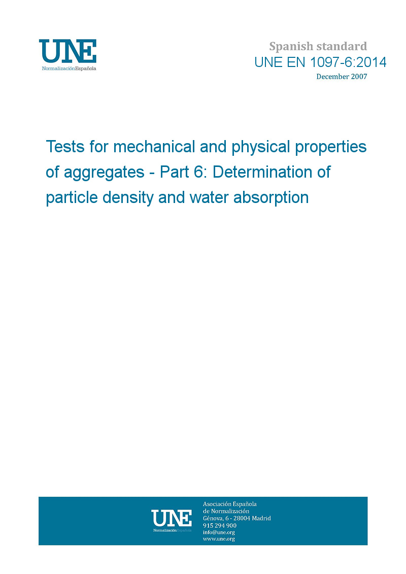 une-en-1097-6-2014-tests-for-mechanical-and-physical-properties-of