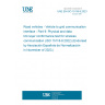 UNE EN ISO 15118-9:2023 Road vehicles - Vehicle to grid communication interface - Part 9: Physical and data link layer conformance test for wireless communication (ISO 15118-9:2022) (Endorsed by Asociación Española de Normalización in November of 2023.)