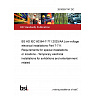 26/30557147 DC BS HD IEC 60364-7-711:2025/AA Low-voltage electrical installations Part 7-711: Requirements for special installations or locations - Temporary electrical installations for exhibitions and entertainment related