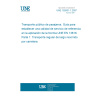 UNE 152001-1:2007 Public passenger transport. Guidelines on the application of UNE- EN 13816 to establish a service quality reference. Part 1: Regular long-distance transport by road.