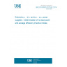UNE EN 50563:2012/A1:2014 External a.c. - d.c. and a.c. - a.c. power supplies – Determination of no-load power and average efficiency of active modes