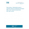 UNE EN ISO 18541-2:2015 Road vehicles - Standardized access to automotive repair and maintenance information (RMI) - Part 2: Technical requirements (ISO 18541-2:2014)