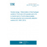 UNE EN ISO 15651:2018 Nuclear energy - Determination of total hydrogen content in PuO2 and UO2 powders and UO2, (U,Gd)O2 and (U,Pu)O2 sintered pellets - Inert gas extraction and conductivity detection method (ISO 15651:2015)