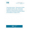 UNE EN IEC 62969-3:2018 Semiconductor devices - Semiconductor interface for automotive vehicles - Part 3: Shock driven piezoelectric energy harvesting for automotive vehicle sensors (Endorsed by Asociación Española de Normalización in August of 2018.)