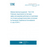 UNE EN IEC 80601-2-30:2019 Medical electrical equipment - Part 2-30: Particular requirements for the basic safety and essential performance of automated non-invasive sphygmomanometers (Endorsed by Asociación Española de Normalización in July of 2019.)