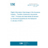 UNE EN 17419-1:2020 Digital Information Interchange in the Insurance Industry - Transfer of electronic documents - Part 1: Process and Data Model (Endorsed by Asociación Española de Normalización in January of 2021.)